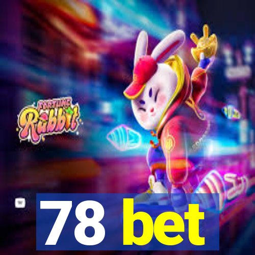 78 bet